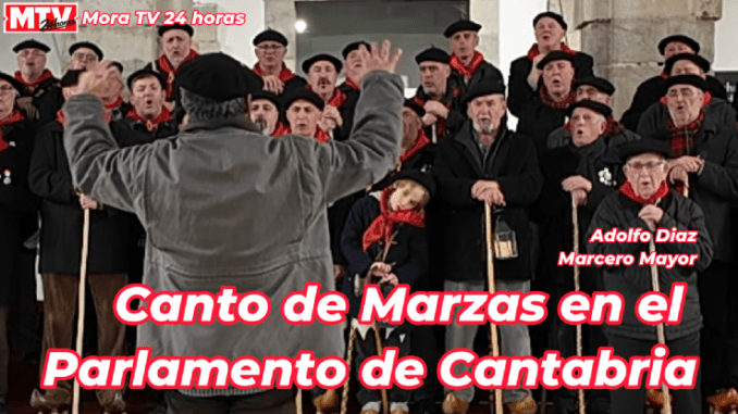 Adolfo Diaz marcero mayor en el Canto de Marzas del Parlamento de Cantabria (+ video)